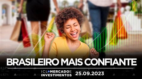 Icl Mercado E Investimentos Ndice De Confian A Do