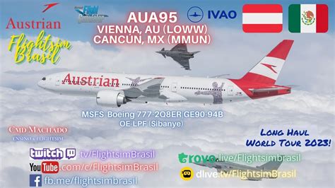 Long Haul Ivao Wt Boeing Q Er Msfs Aua Vienna Au Loww