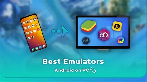 The Best Android Emulators For Pc In 2025 Mobigg