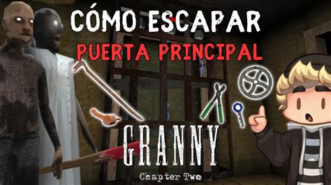 CÓMO COMPLETAR GRANNY CAPÍTULO 2 PASO A PASO por la PUERTA YouTube