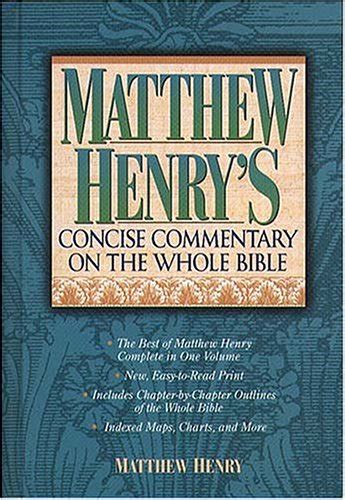 Matthew Henry S Commentary On The Whole Bible Super Value Edition By