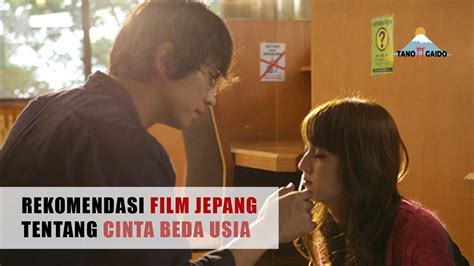 rekomendasi film jepang cinta beda usia tanogaido