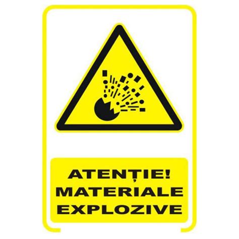 Placuta Indicatoare De Securitate Si Avertizare Materiale Explozive