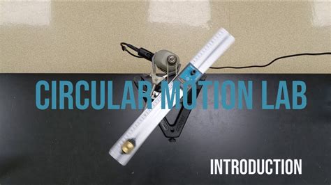 Circular Motion Lab Introduction Youtube