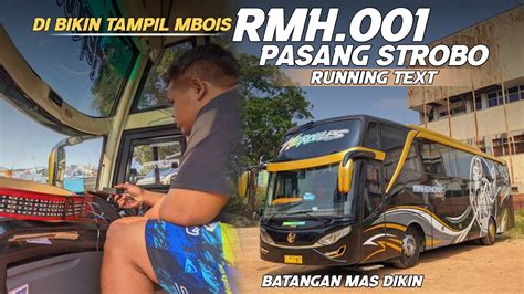 Otw Mbois Rmh Proses Pemasang Strobo Dan Running Text Batang Mas