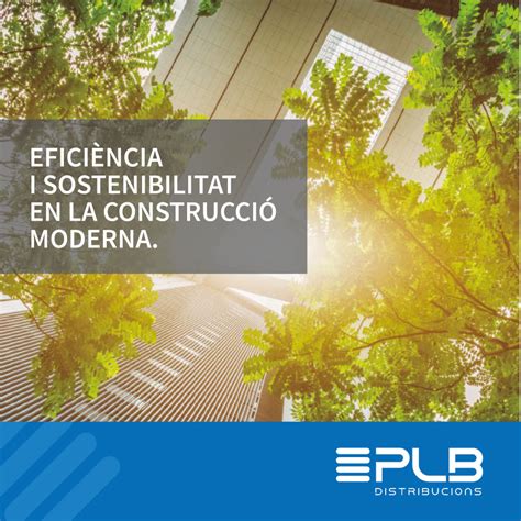 EFICIÈNCIA I SOSTENIBILITAT ENVANS EN SEC Distribucions PLB