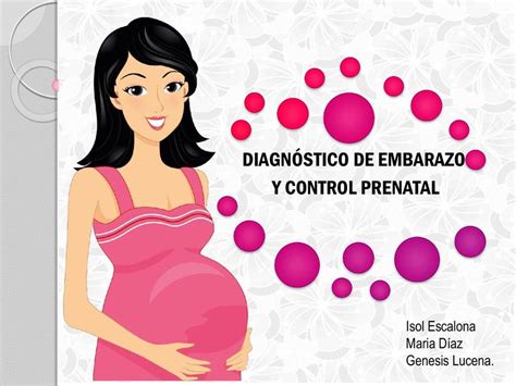 Diagnóstico de Embarazo y Control Prenatal Fernanda Pirona uDocz