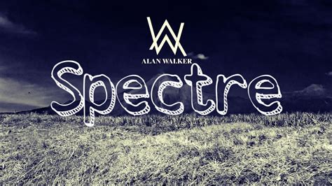 Alan Walker Spectre Youtube Music