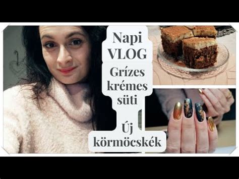 Napi VLOG Tejbegríz szelet Süssünk együtt Új körmöcskék Serdült Kladia