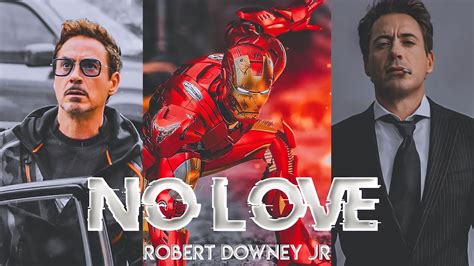 No Love Ft Iron Man Iron Man Edit Tony Stark Edit Robert Downey