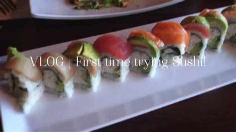 Vlog First Time Trying Sushi Youtube