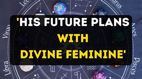 Dm To Df His Future Plans With Divine Feminine I Divine