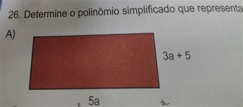 Solved 26 Determine o polinômio simplificado que representa A