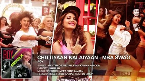 Chittiyaan Kalaiyaan Mba Swag Roy Meet Bros Anjjan Kanika Kapoor T