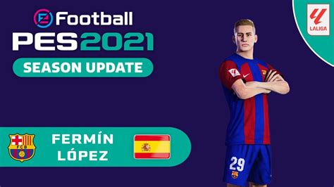 FERMÍN LÓPEZ face stats FC Barcelona How to create in PES 2021 YouTube