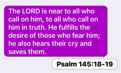 Psalm 145 18 19 The Lord Is Near To All Who Call On Him To All Who