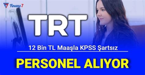 Trt Den Tepki Eken Lan Bin Tl Maa La Kpss Siz Personel Al M