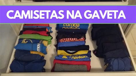 Como Organizar Camisetas Na Gaveta Dica Definitiva Youtube