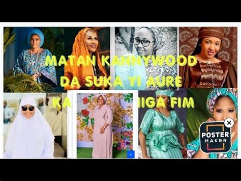 JERIN YAN MATAN KANNYWOOD DA SUKA YI AURE KAFIN SU SHIGA FIM YouTube