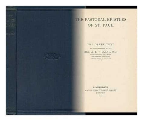 THE PASTORAL EPISTLES OF ST PAUL The Greek Text With Commentary