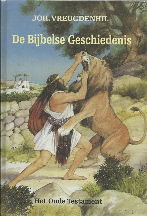 Bijbelse Geschiedenis O T N T Vreugdenhil J 9789033114182