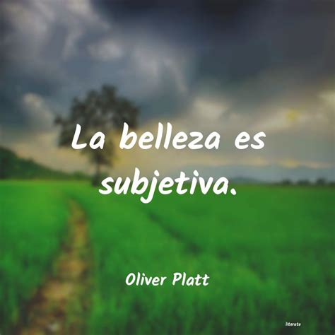 Oliver Platt La Belleza Es Subjetiva