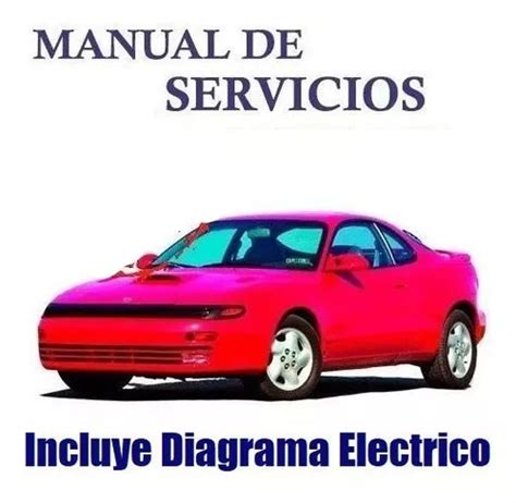 Manual Taller Diagrama Electrico Toyota Celica Mercadolibre