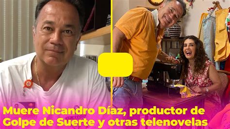 Fallecimiento De Nicandro D Az Deja Luto En Las Telenovelas As