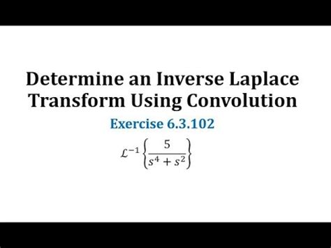 6 3 102 Determine Una Transformada Inversa De Laplace Mediante