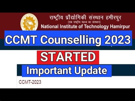 CCMT COUNSELLING 2023 STARTED Important Update NIT Admission 2023