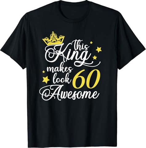 Mens 60th Birthday Ts For Him 60 Birthday Party Ideas Funny T Shirt