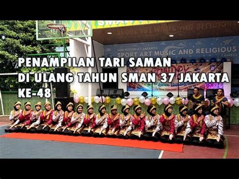 Penampilan Tari Saman Di Ulang Tahun Sman Jakarta Ke Youtube