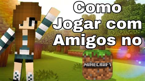 Como Jogar Com O Amigo No Minecraft Pelo Celular Youtube