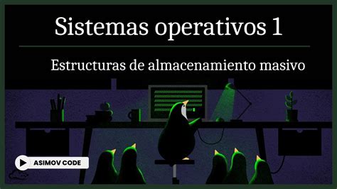 Estructuras De Almacenamiento Masivo Sistemas Operativos 1 YouTube