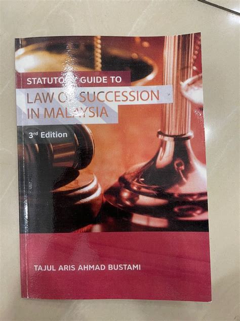 Statutory Guide To Law Of Succession In Malaysia 3 Rd Edition Hobbies