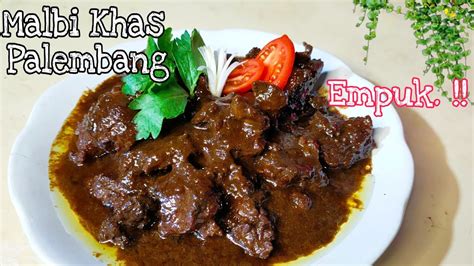 Resep Malbi Daging Sapi Khas Palembang Empukkk Youtube