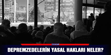 Depremzedelerin yasal hakları neler