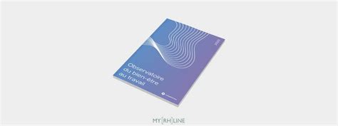 observatoire du bien etre au travail  livre blanc rh