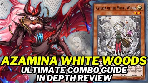 Azamina White Woods Deck In Depth Combo Guide Best Way To Play Deck