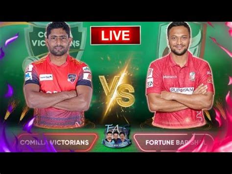 Live BPL 2023 COV Vs FBA Comilla Victorians Vs Fortune Barishal