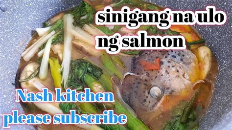 Sinigang Na Ulo Ng Salmon Easy Recipe Youtube