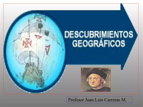 La Poca De Los Descubrimientos Geogr Ficos Ppt