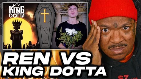 Ren Vs King Dotta Who Won REACTING TO BOTH TRACKS YouTube