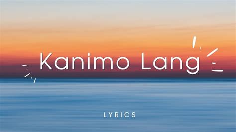 Kanimo Lang Lyrics [bisaya Worship Song] Youtube