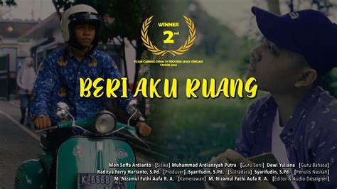 Film Pendek SMKN 1 Blora BERI AKU RUANG Juara 2 FLS2N CABDIN IV