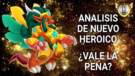 ANALISIS DE NUEVO HEROICO NOBLE DRAGON MAYO VALE LA PENA DRAGON