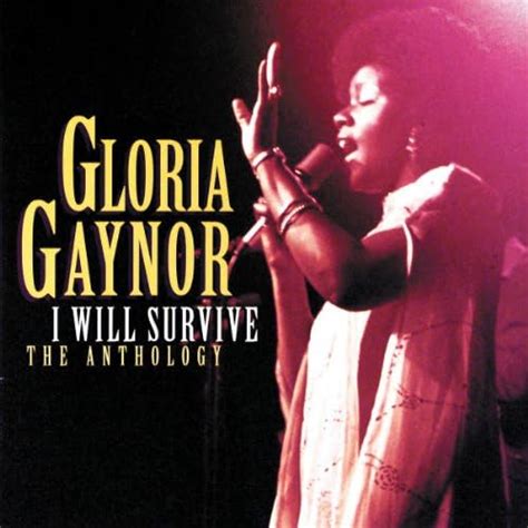 I Will Survive Anthology Gaynor Gloria Amazon Ca Music