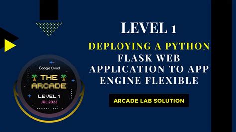 Deploying A Python Flask Web Application To App Engine Flexible