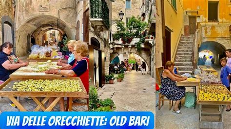 Old Bari Walking Tour Via Delle Orecchiette Passeggiata A Bari