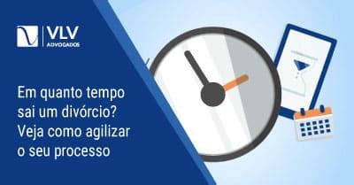 Quanto Tempo Demora Para Sair O Divórcio - Em quanto tempo sai um divórcio em 2024? | Saiba como agilizar - VLV ...